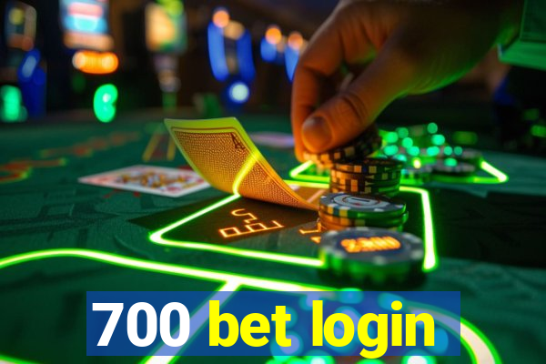 700 bet login